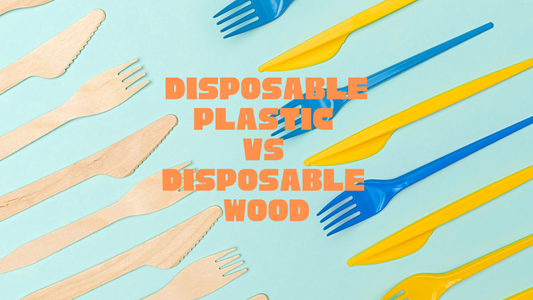 Disposable Wooden Cutlery vs Plastic Utensils